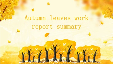 Autumn Leaves Work Report Summary